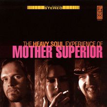 The Heavy Soul Experience Of Mother Superior