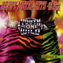 Youth Gone Wild - Heavy Metal Hits Of The '80S Vol. 2