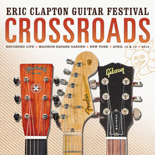 Crossroads (Eric Clapton Guitar Festival 2013) CD1