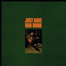 Just Dave Van Ronk (Vinyl)