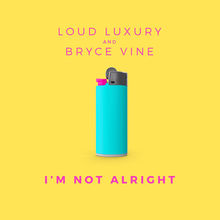 I'm Not Alright (With Bryce Vine) (CDS)