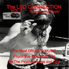 The LSD Connection Vol. 2: Dark, Mindbending & Alcohoolfueled Psych