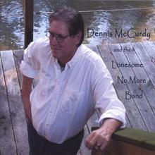 Dennis McCurdy and the Lonesome No More Band