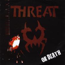 Threat or Death