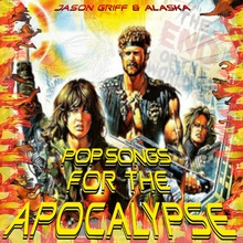 Pop Songs For The Apocalypse
