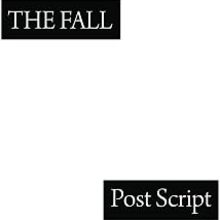 Post Script the Final Studio Album From the Fall