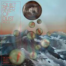 Quiet River Of Dust, Vol. 2