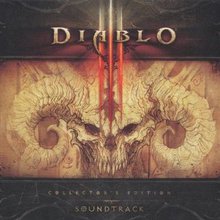 Diablo III Original Game Soundtrack (with Derek Duke, Glenn Stafford, Neal Acree & Laurence Juber)
