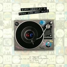 Gary Crowley's Punk And New Wave CD3