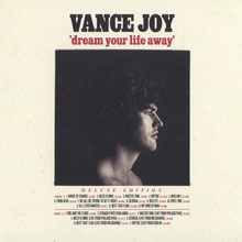 Dream Your Life Away (Deluxe Edition) CD1