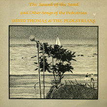 The Sound Of The Sand And Other Songs Of The Pedestrian (Vinyl)