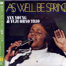 As Well Be Spring (With Yuji Ohno Trio) (Remastered 2003)