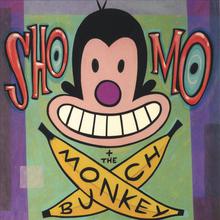 Sho, Mo and the Monkey Bunch