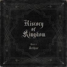 History Of Kingdom: Pt. 1. Arthur
