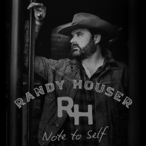 Randy Houser - Note to Self Mp3 Album Download