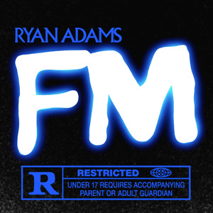 Ryan Adams FM Mp3 Album Download