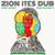 Zion Ites Dub (Zion I Kings Dub Vol. 4)