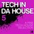 Tech In Da House Vol. 5 - A Fine Tech House Selection