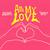 All My Love (Feat. Tarrus Riley) (CDS)