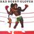 Bad Bobby Glover (Vinyl)