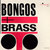 Bongos And Brass (Vinyl)