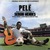 Pele (Remastered 2009)