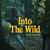 Into The Wild