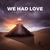 We Had Love (Feat. June) (CDS)