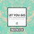 Let You Go (A-Trak Remix) (CDS)