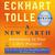 A New Earth: Awakening To Your Life's Purpose CD3