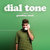 Dial Tone (CDS)
