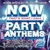 Now That's What I Call Party Anthems 2