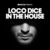 Defected Presents Loco Dice In The House CD1