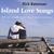 Island Love Songs