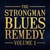 The Strongman Blues Remedy Vol. 1
