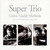 Super Trio (With Steve Gadd, Christian Mcbride)