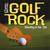GOLF ROCK: Shooting in the 70s