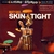 Skin Tight (Vinyl)