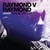 Raymond V Raymond (Deluxe Edition) CD1