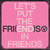 Fri(End)S