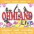 Ohmland Live! Original Cast Recording
