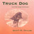 Truck Dog (and other songs of silliness)