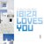 Nu Disco & Indie Dance Ibiza Loves You CD1