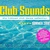 Club Sounds - Summer 2016 CD1