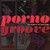 Porno Groove: The Sound Of 70's Adult Films