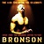 Bronson: Music From The Infamous Motion Picture Bronson