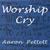 Worship Cry