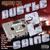 Hustle 2 Shine "The Street Mix"