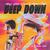 Deep Down (Feat. Never Dull) (CDS)