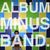 Album Minus Band